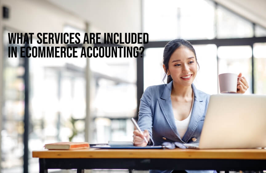What services are included in ecommerce accounting